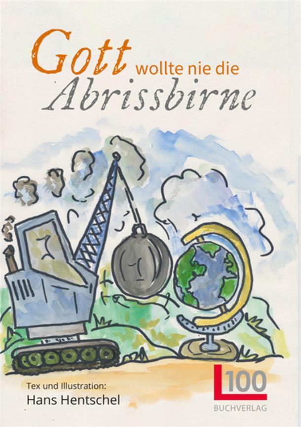 Buch "Gott wollte nie die Abrissbirne".
