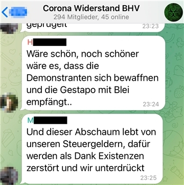 Gewaltaufrufe in Telegram - in einer Bremerhavener Gruppe von "Spaziergängern": Ein Mann wünscht sich, dass sich "die Demonstranten bewaffnen" und die als "Gestapo" verunglimpfte Polizei mit "Blei empfangen". Ein anderer nennt die Polizei "Abschaum".