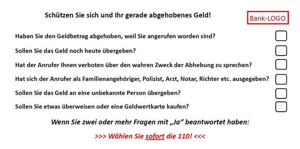 In Kooperation mit Geldinstituten hat die Polizei diese Briefumschläge entwickelt, auf denen sechs Fragen abgedruckt sind. Diese sollen von Bankpersonal genutzt werden, wenn Personen unangekündigt ungewöhnlich hoch erscheinende Geldsummen abheben wollen.