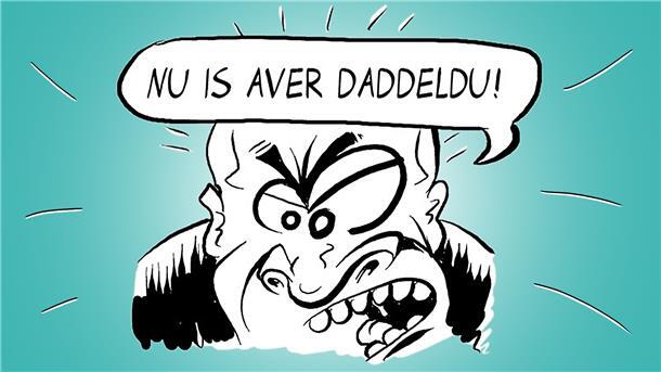 So schön flucht es sich „op Platt“ „Nu is aver Daddeldu“ bedeutet auf Hochdeutsch „Nun ist aber Schluss“.