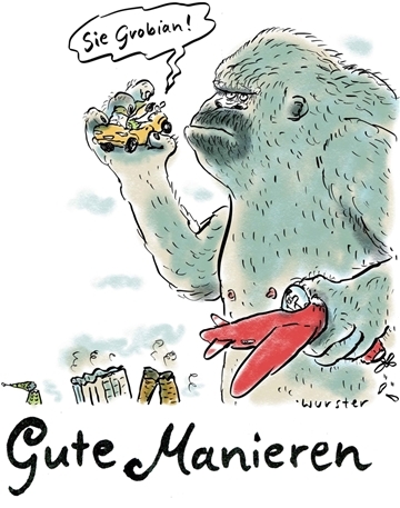 Unter dem Titel "Gute Manieren" zeigt ein Cartoon ein an King-Kong erinnerndes riesiges Monster, das ein Auto und ein Flugzeug in den Händen hält. Der Autofahrer hält dem Monster in einer Sprechblase entgegen: "Sie Grobian!"